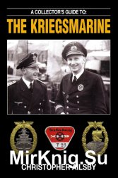 A Collectors Guide to: The Kriegsmarine