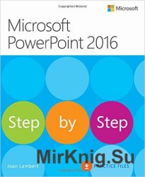 Microsoft PowerPoint 2016 Step by Step