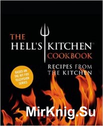 The Hell's Kitchen Cookbook