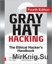 Gray Hat Hacking: The Ethical Hacker's Handbook