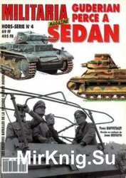 Guderian Perce a Sedan (Armes Militaria Magazine Hors-Serie 4)
