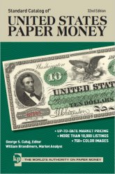 Standard Catalog of Unated States Paper Money (32nd Edition)