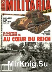 La Campagne DAllemagne (II) Au Coeur Du Reich (Armes Militaria Magazine Hors-Serie 10)