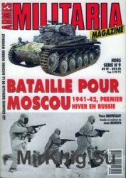 Bataille Pour Moscou: 1941-1942, Premier Hiver En Russie (Armes Militaria Magazine Hors-Serie 9)