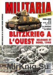 Blitzkrieg A LOuest: Belgique Et Nord, 1940 (Armes Militaria Magazine Hors-Serie 8)