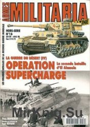 La Guerre Du Desert (IV) Operation Supercharge (Armes Militaria Magazine Hors-Serie 16)