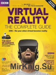 Virtual Reality - The Complete Guide