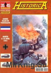 Guerre Eclair en Yougoslavie (39/45 Magazine Hors Serie Historica 57)