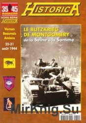 Le Blitzkrieg de Montgomery (39/45 Magazine Hors Serie Historica 61)