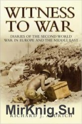 Witness to War: Diaries of the Second World War in Europe