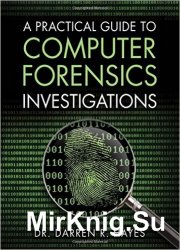 A Practical Guide to Computer Forensics Investigations