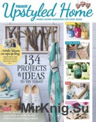 Upstyled Home: Money-Saving Makeovers for Every Room - 2016