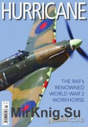 Hurricane: The RAF's Renowned World War 2 Workhorse (Aeroplane Icons)