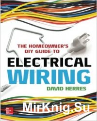 The Homeowner's DIY Guide to Electrical Wiring