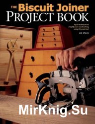 The Biscuit Joiner Project Book
