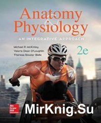 Anatomy and Physiology: An Integrative Approach 2nd Edition