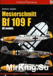 Messerschmitt Bf 109 F: All Models (Kagero Topdrawings 09)