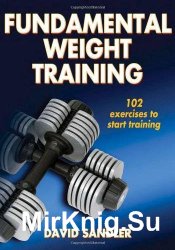 Fundamental Weight Training