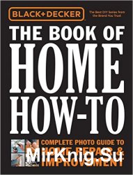 Black & Decker The Book of Home How-To