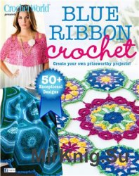 Crochet World 2015 Spring presents: Blue Ribbon