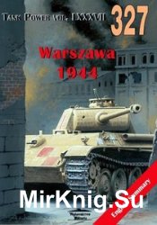 Warszawa 1944 Vol.II (Wydawnictwo Militaria 327)