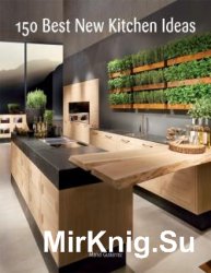 150 Best New Kitchen Ideas