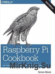 Raspberry Pi Cookbook. Software and Hardware Problems and Solutions (+code)