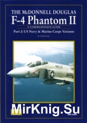 The Mcdonnell Douglas F-4 Phantom II (Part 2): US Navy & Marine Corps Variants (SAM Modellers Datafile 13)