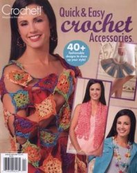 Quick & Easy Crochet Accessories - April 2015