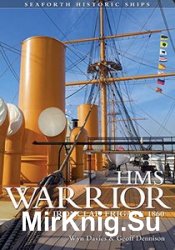 HMS Warrior - Ironclad: Seaforth Historic Ships Series