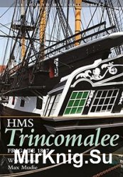 The Frigate HMS Trincomalee 1817: Seaforth Historic Ship Series