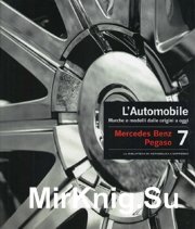 L'Automobile - Volume 7. Mercedes Benz - Pegaso
