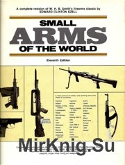 Small Arms of the World - A Basic Manual of Small Arms Eleventh edition- 1970