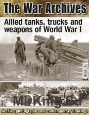 The War Archives - Alllied tanks trucks weapons World War I