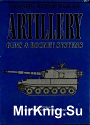 Artillery. Guns and Rocket Systems