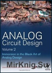 Analog Circuit Design, Vol. 2: Immersion in the Black Art of Analog Design