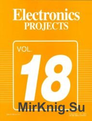 Electronics Projects. Volume 18
