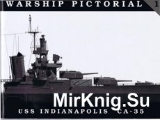 USS Indianapolis CA-35 (Warship Pictorial №01)