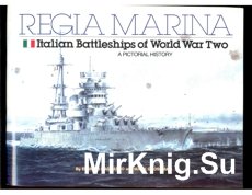 Regia Marina: Italian Battleships of World War Two