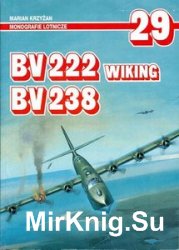 BV 222 Wiking, BV 238 (AJ-Press Monografie Lotnicze 29)