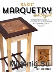 Basic Marquetry and Beyond