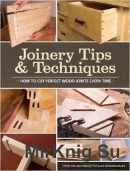 Joinery Tips & Techniques