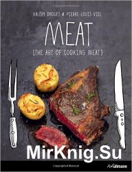 Meat: The Art of Meat Cooking