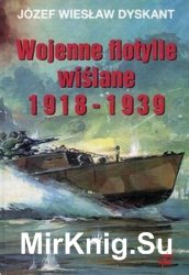 Wojenne Flotylle Wislane 1918-1939