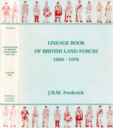 Lineage Book Of British Land Forces 1660-1978 vol.1