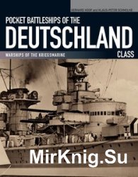 Pocket Battleships of the Deutschland Class: Deutschland/Lutzow-Admiral Scheer-Admiral Graf Spee (Warships of the Kriegsmarine)
