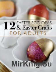 12 Easter Egg Ideas  Easter Crafts for Adults