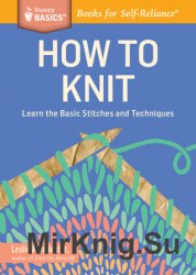 How to Knit Learn the Basic Stitches and Techniques