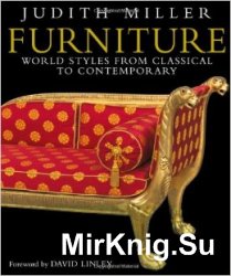 Furniture: World Styles from Classical to Contemporary