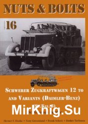 Schwerer Zugkraftwagen 12 to and Variants (Daimler-Benz) (Sd.kfz.8) (Nuts & Bolts Vol.16)